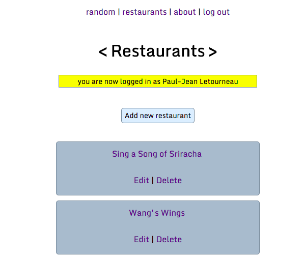 A web app that gives you a randomly chosen restaurant from a database of restaurants added by all users.